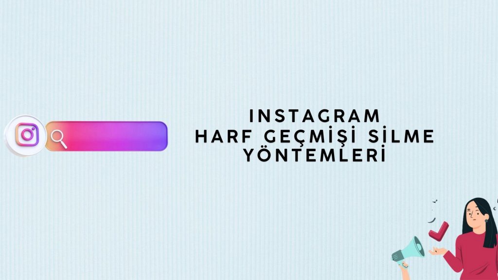 instagram harf geçmişi