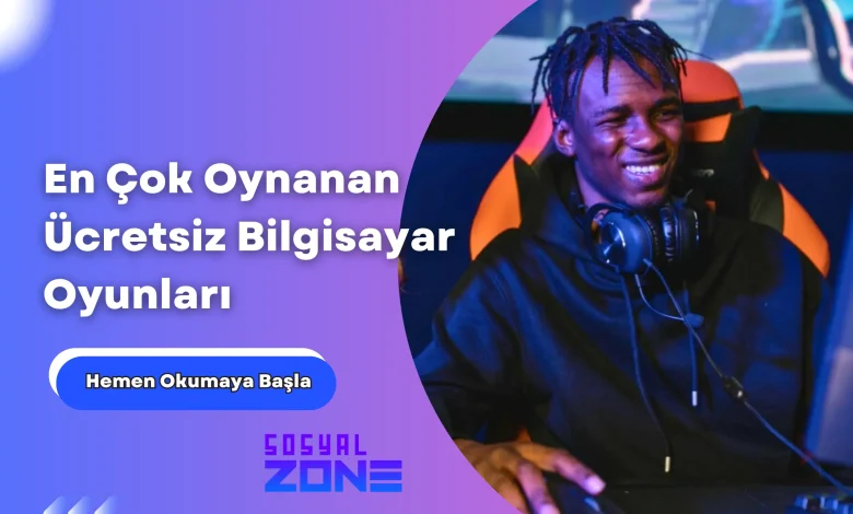 en çok oynanan ücretsiz bilgisayar oyunları