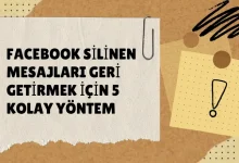 Facebook Silinen Mesajları Geri Getirmek için 5 Kolay Yöntem
