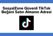 SosyalZone Güvenli TikTok Beğeni Satın Almanın Adresi