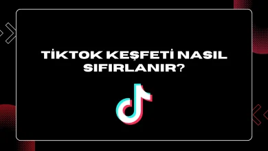 tiktok keşfet sıfırlama