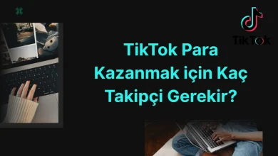 TikTok'tan Nasıl Para Kazanılır
